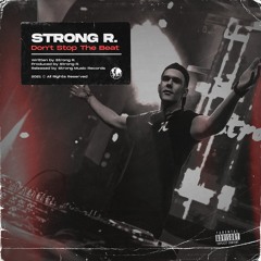 Strong R. - Don't Stop The Beat (Edit)