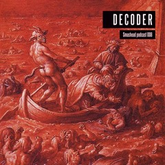 Smashead podcast 008 - DECODER
