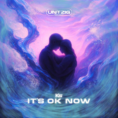 It's Ok Now