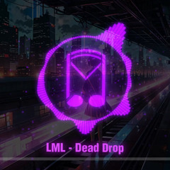 Dead Drop - LML