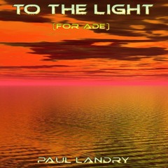 Paul Landry | To The Light | Progressive Rock