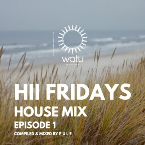 HII Fridays Episode 1