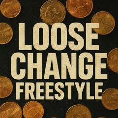 Loose Change Freestyle Set