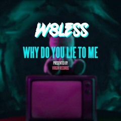 Topic, A7S - Why Do You Lie To Me - W8LESS (SLAP HOUSE REMIX)