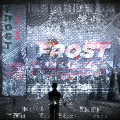 Frost (w/ homies)