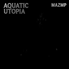 Aquatic Utopia