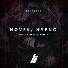 Premiere: Nøvek - Hypno [TNTS0034]