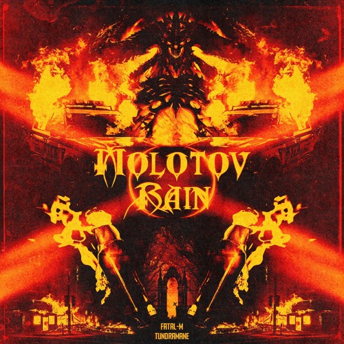 Fatal-M x TUNDRAMANE - MOLOTOV RAIN