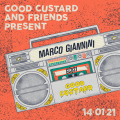 Good Custard Mixtape 021: Marco Giannini