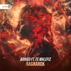 ARRIGO ft. Fe Malefiz - Ragnarok (Down To The Bone) (DWX Copyright Free)