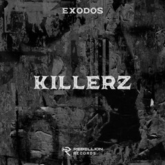 Exodos - Killerz (FREE DL)