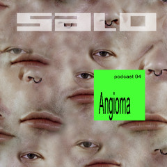 SALO Podcast 004 - Angioma