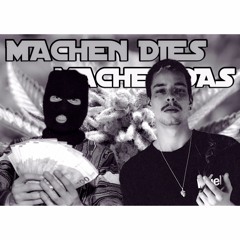 MACHEN DIES MACHEN DAS  FT. QEANU REEFER