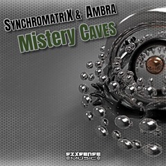 Synchromatix & Ambra - Mistery Caves 2022
