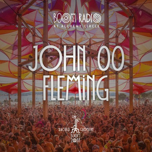 John 00 Fleming - Alchemy Circle 31 - Boom Festival 2018