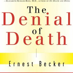Read The Denial of Death {fulll|online|unlimite)