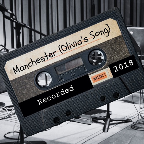 Manchester (Olivia's Song)