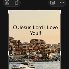 O Jesus Lord I Love You!! 🌹🎻🎶 Señor Jesus Te Amo!! 🌹🌱🌺