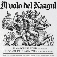 Adria The Reject X Ozone Dehumanizer - Il Volo Del Nazgul [Prod. Ozone]