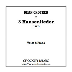 Crocker: 3 Hansenlieder (1987)
