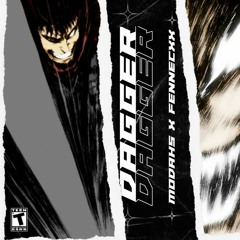 FENNECXX X MODAHS - dagger.