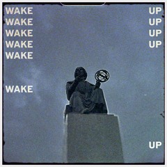 WAKE UP