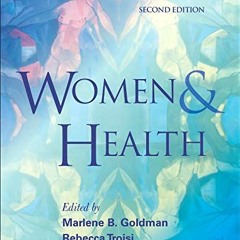 [Free] PDF 📃 Women and Health by  Marlene B. Goldman,Rebecca Troisi,Kathryn M. Rexro