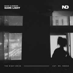 RAZZ & ROBINS - Dark Light