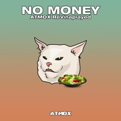 Galantis - No Money (ATMOX ReVinaplayed)