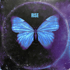 Rise