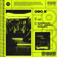 CID - Downstairs (feat. Jaquell) [AC Slater Remix] [OUT NOW]