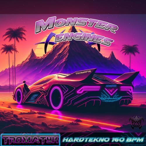Tromatyk - Monster Engines [Free Dl]