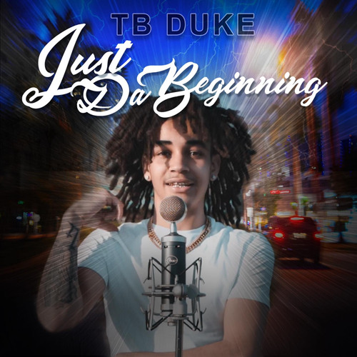 TB Duke - Just da Beginning