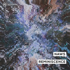 Naws - Reminiscence