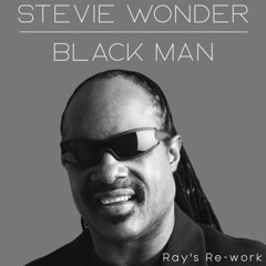 Stevie Wonder - Black man (Ray's Re-work) (FREE DOWNLOAD)