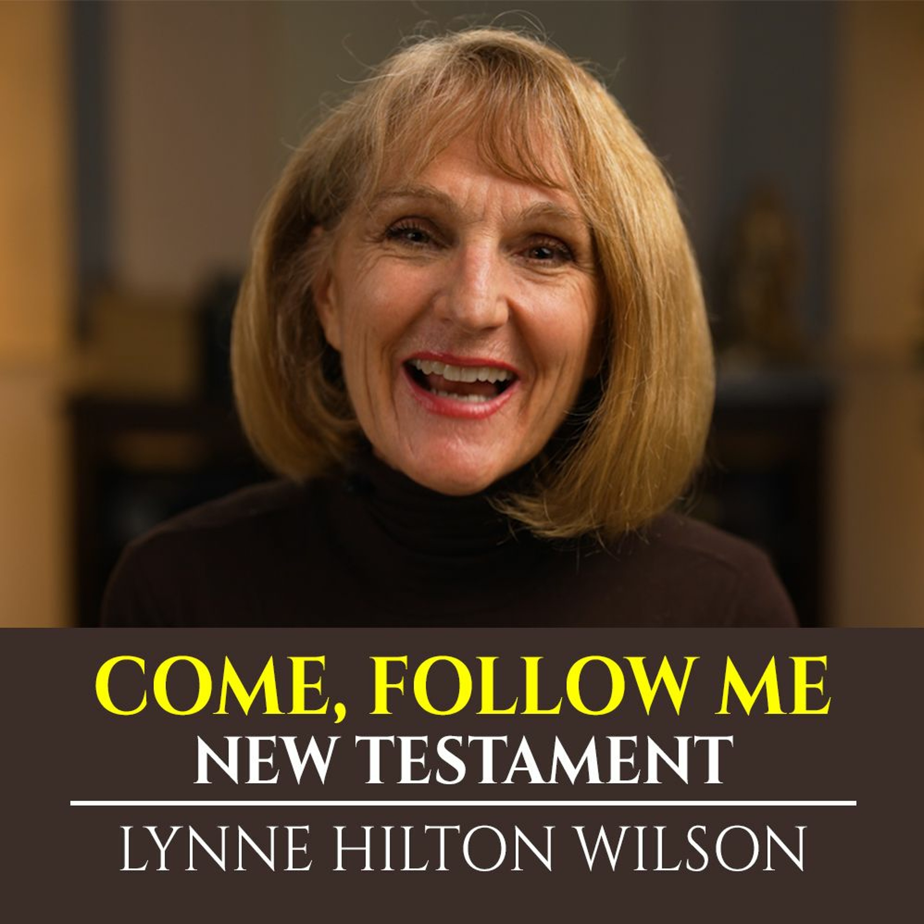 Philippians & Colossians: New Testament with Lynne Wilson (Come, Follow Me)