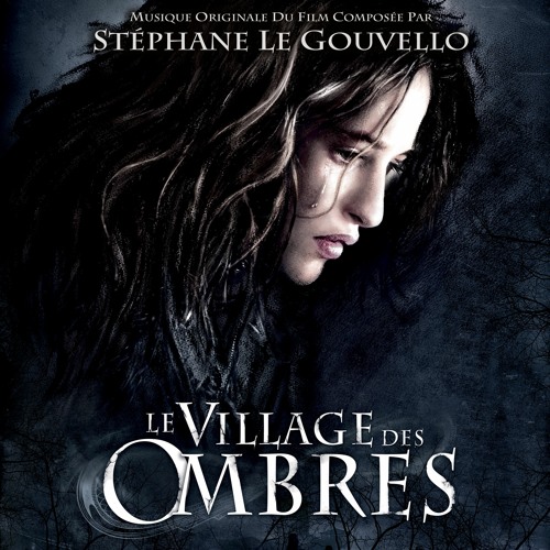 Stream Le Village des Ombres (La Malédiction Du Village) by Stephane Le Gouvello by Plaza Mayor
