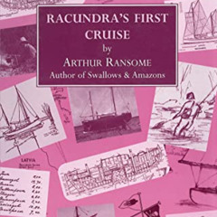 [VIEW] EBOOK 💙 Racundra's First Cruise (Arthur Ransome Societies) by  Arthur Ransome