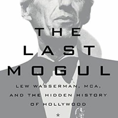 ( DJE ) The Last Mogul: Lew Wasserman, MCA, and the Hidden History of Hollywood by  Dennis McDougal