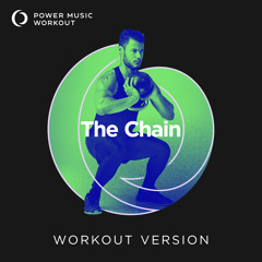 The Chain (Extended Workout Version 150 BPM)