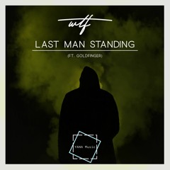 What The French - Last Man Standing (Feat. Goldfinger)
