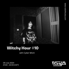 Witchy Hour with Cyber Witch - 09/07/2024