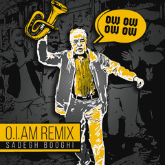 O.I.AM - Sadegh Booghi Remix