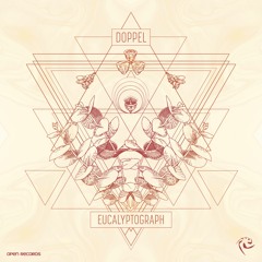 DOPPEL - Eucalpytograph [Open Records]