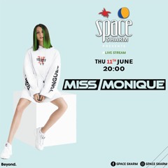 Miss Monique - Space Live Stream #007