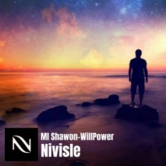MI Shawon - WillPower | Nivisle Release