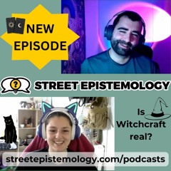 Ep. 523 Mormonism to Witchcraft 🔮 | Street Epistemology | Sir3n