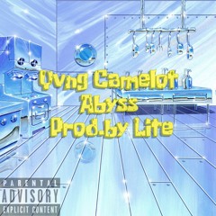 abyss- Yvng Camelot prod.by Lite (revamp)