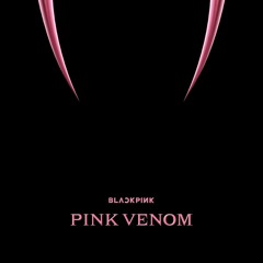 BLACKPINK - Pink Venom (TEHN Flip)