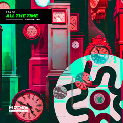SENYX - All The Time (Original Mix) | FREE DOWNLOAD